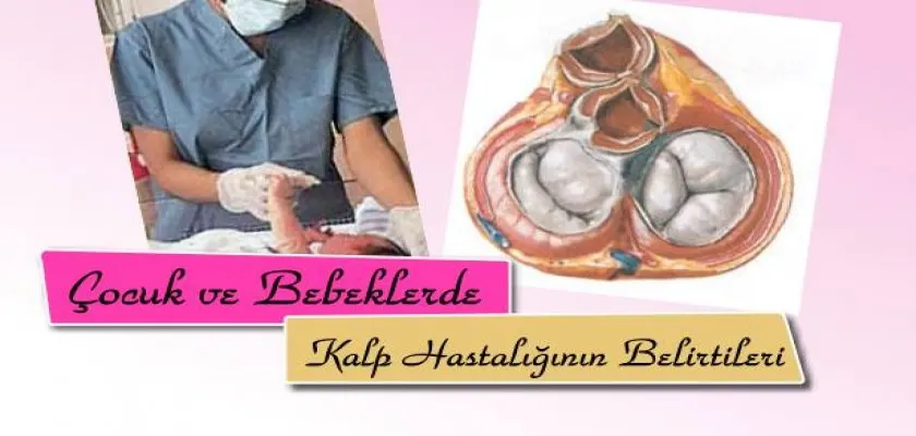 Çocuk Ve Bebeklerde Kalp Hastalığının Belirtileri