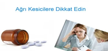 Ağrı Kesici Kullanırken Dikkat Edilmesi Gerekenler