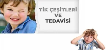 ‘’Tik’’ Nedir Ve Tedavisi Var Mıdır?