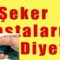 Şeker Hastaları İçin Diyet Listesi